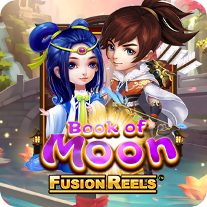BOOK OF MOON FUSION REELS