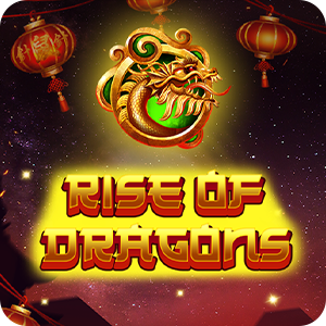 RISE OF DRAGONS