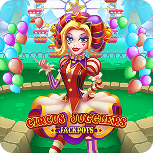 CIRCUS JUGGLERS JACKPOTS